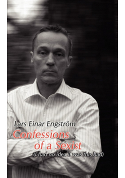 Confessions of a Sexist