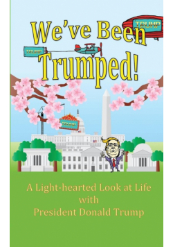We've Been Trumped!