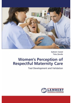 Women's Perception of Respectful Maternity Care