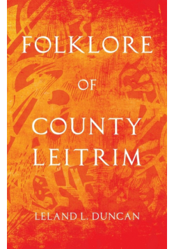 Folklore of County Leitrim (Folklore History Series)