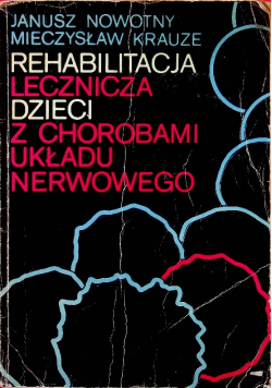 Rehabilitacja lecznicza dzieci z chorobami układu nerwowego