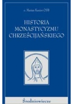 Historia monastycyzmu chrześcijańskiego