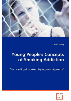 Young People's Concepts of Smoking Addiction