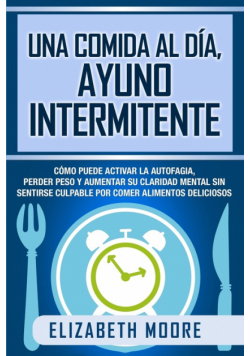 Una comida al día, ayuno intermitente