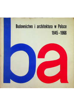 Budownictwo i architektura w Polsce 1945  1966