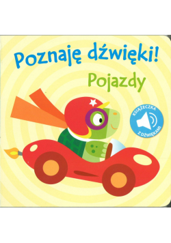 Poznaję dźwięki! Pojazdy