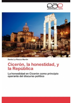 Ciceron, La Honestidad, y La Republica