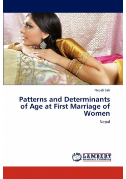 Patterns and Determinants of Age at First Marriage of Women