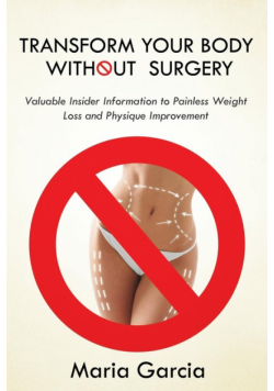 Transform Your Body without  Surgery