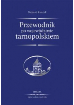Przewodnik po województwie tarnopolskiem Reprint z 1928 r.