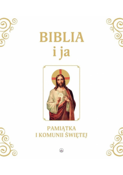 Biblia i ja. Pamiątka I Komunii Świętej