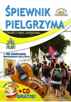Śpiewnik pielgrzyma chodź z nami przyjacielu
