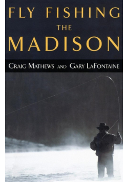 Fly Fishing the Madison