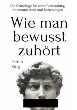 Wie man bewusst zuhört