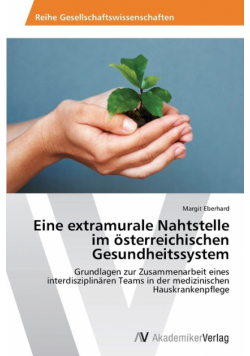 Eine extramurale Nahtstelle im österreichischen Gesundheitssystem