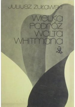 Wielka podróż Walta Whitmana