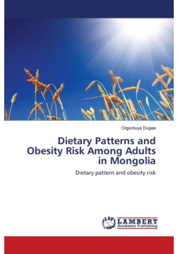 Dietary Patterns and Obesity Risk Among Adults in Mongolia