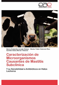 Caracterización de Microorganismos Causantes de Mastitis Subclínica