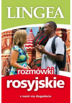 Rozmówki rosyjskie. Z nami się dogadacie