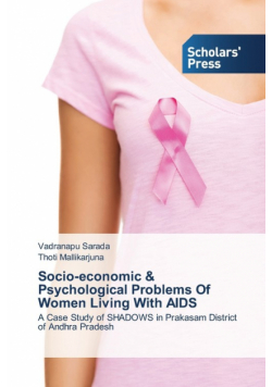 Socio-economic & Psychological Problems Of Women Living With AIDS