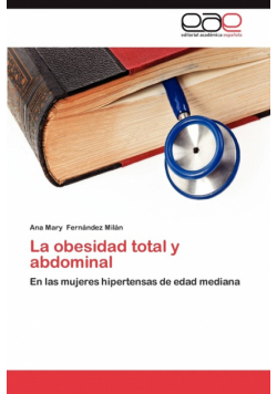 La Obesidad Total y Abdominal