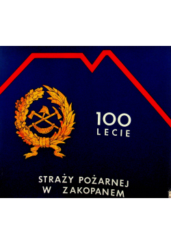100 lecie straży pożarnej w Zakopanem
