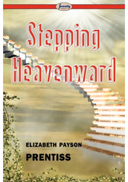 Stepping Heavenward