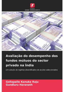 Avaliação do desempenho dos fundos mútuos do sector privado na Índia