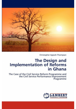 The Design and Implementation of Reforms in Ghana