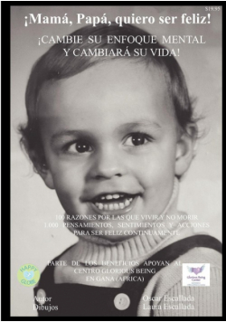¡Mamá, papá, quiero ser feliz!
