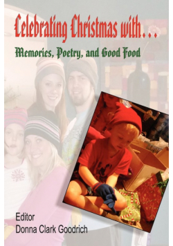 Celebrating Christmas With... Memories, Poetry, and Good Food