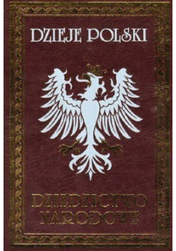 Dzieje Polski Dziedzictwo narodowe Tom IV reprint z 1896 r.