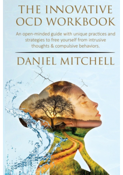 The Innovative OCD Workbook
