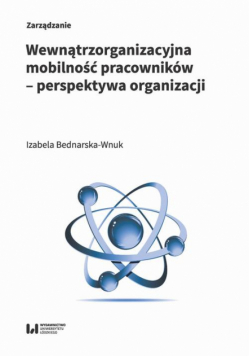 Wewnątrzorganizacyjna mobilność pracowników – perspektywa organizacji
