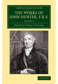 The Works of John Hunter, F.R.S. - Volume 4