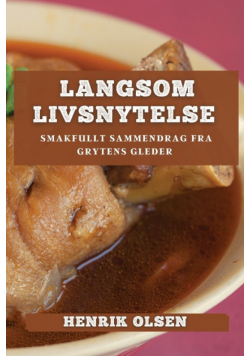 Langsom Livsnytelse