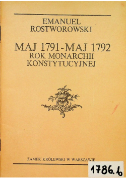 Maj 1791 - Maj 1792. Rok Monarchii Konstytucyjne