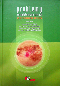Problemy dermatologiczne chorych po przeszczepieniu narządów