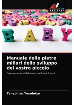 Manuale delle pietre miliari dello sviluppo del vostro piccolo