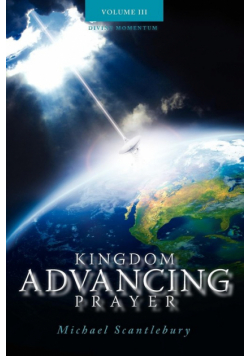 Kingdom Advancing Prayer Volume III