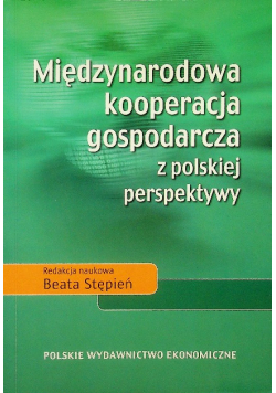 Międzynarodowa kooperacja gospodarcza z polskiej perspektywy
