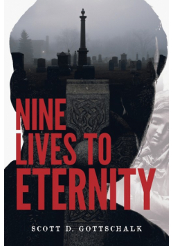 Nine Lives To Eternity