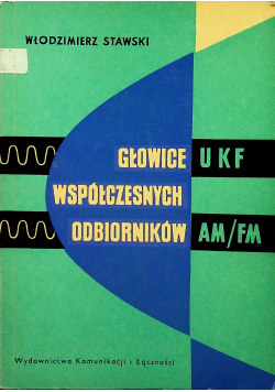 Głowice współczesnych odbiorników