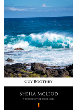 Sheila McLeod. A Heroine of the Back Blocks