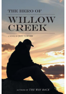 The Hero of Willow Creek