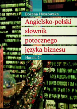 Angielsko-polski słownik potocznego języka biznesu