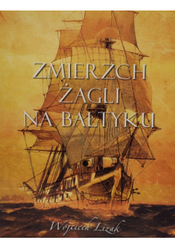 Zmierzch żagli na Bałtyku