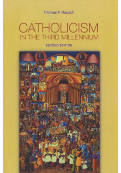 Catholicism in the Third Millennium