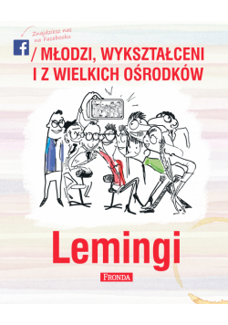 Lemingi (#1). Lemingi. Młodzi, wykształceni i z wielkich ośrodków
