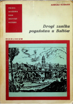 Drogi zaniku pogaństwa u Bałtów